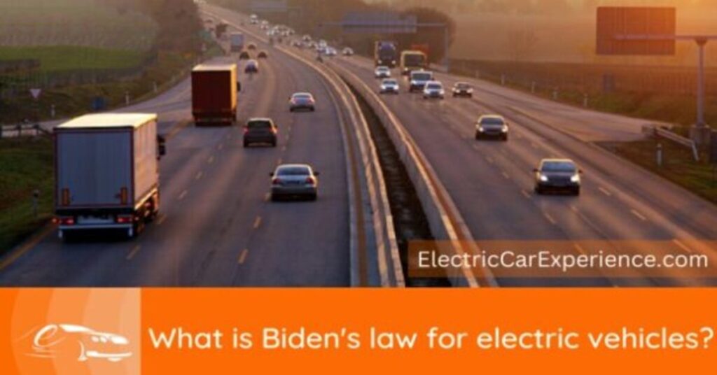 What is Biden's Law for Electric Vehicles